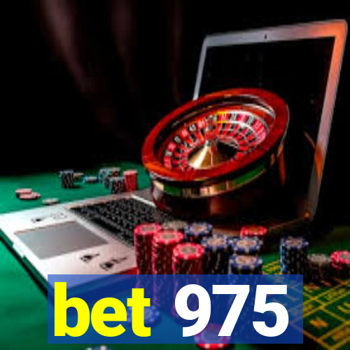 bet 975